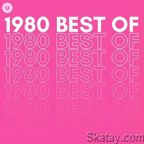 1980 Best of by uDiscover (2023)