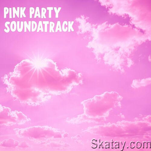 Pink Party Soundtrack (2023)