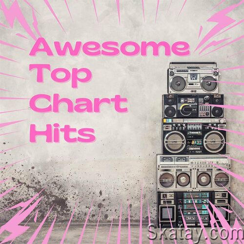 Awesome Top Chart Hits (2023)