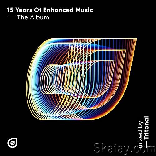 15 Years Of Enhanced Music: Mixed by Tritonal (2023)