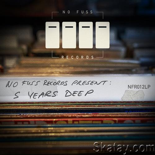 No Fuss Records Presents: 5 Years Deep (2023)