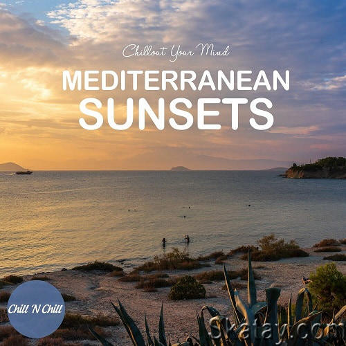 Mediterranean Sunsets Chillout Your Mind (2023) FLAC