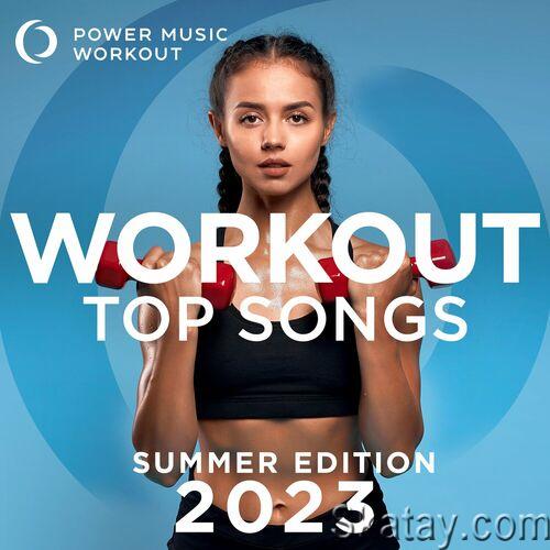 Power Music Workout - Workout Top Songs 2023 - Summer Edition (2023)