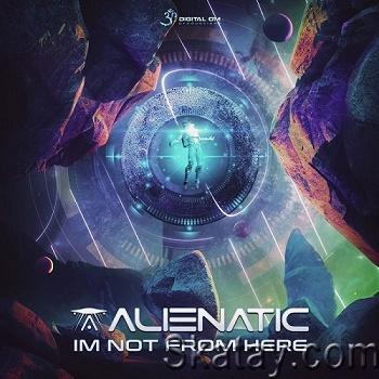 Alienatic - Im Not From Here (Single) (2023)