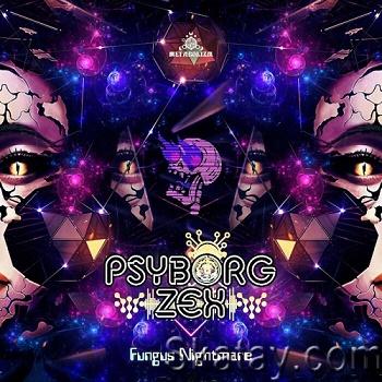 Psyborg Zex - Fungus Nightmare (Single) (2023)