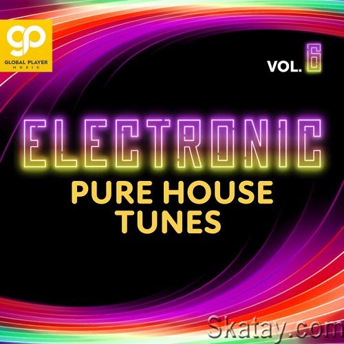 Electronic Pure House Tunes Vol.6 (2023)