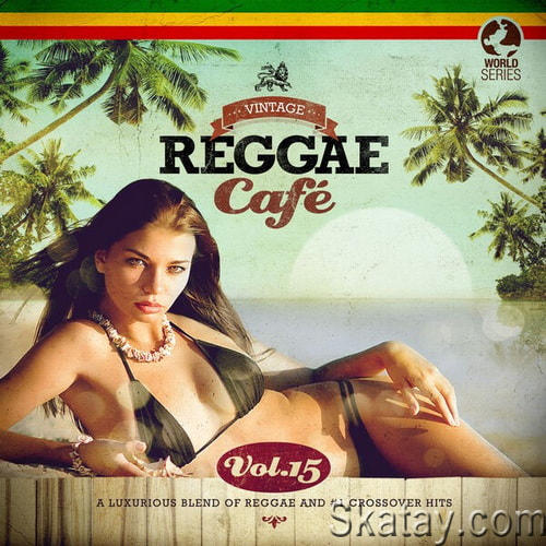 Vintage Reggae Cafe Vol. 15 (2023) FLAC