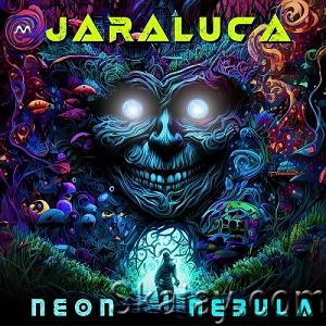 Jaraluca - Neon Nebula EP (2023)