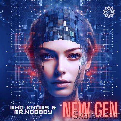 Who knows? & Mr. Nobody - New Gen (Single) (2023)