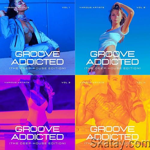 Groove Addicted (The Deep-House Edition) Vol. 1-4 (2023)