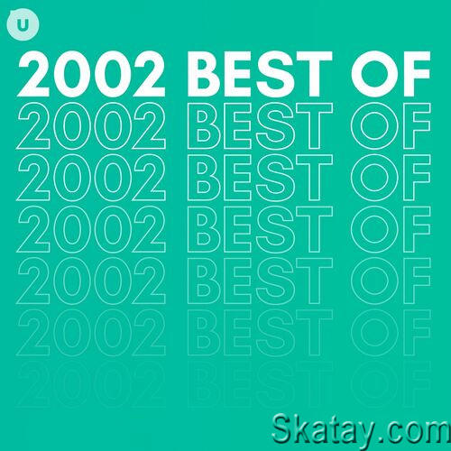 2002 Best of by uDiscover (2023)