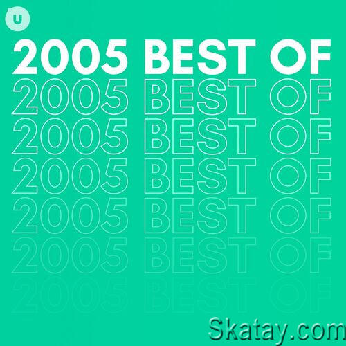 2005 Best of by uDiscover (2023)