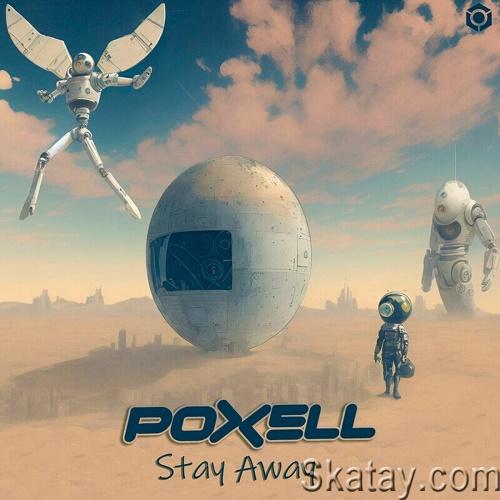 Poxell - Stay Away (Single) (2023)