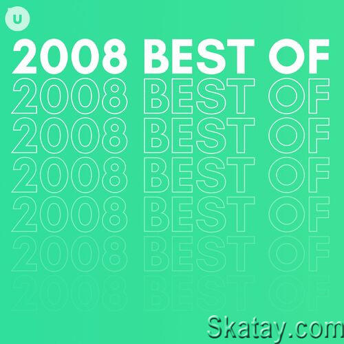 2008 Best of by uDiscover (2023)
