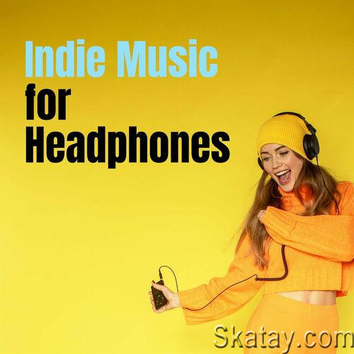 Indie Music for Headphones (2023)