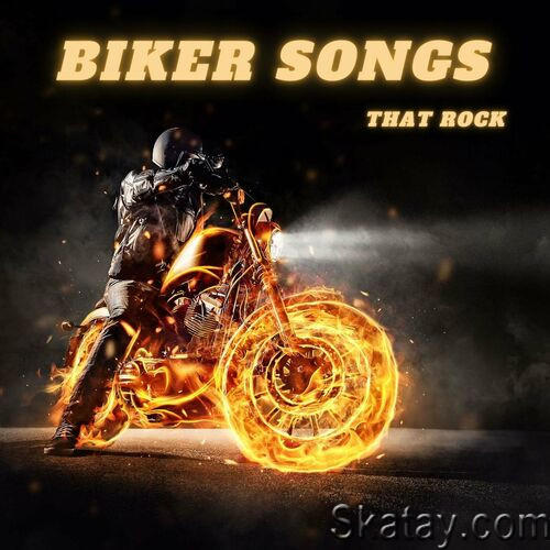 Biker Songs That Rock (2023)