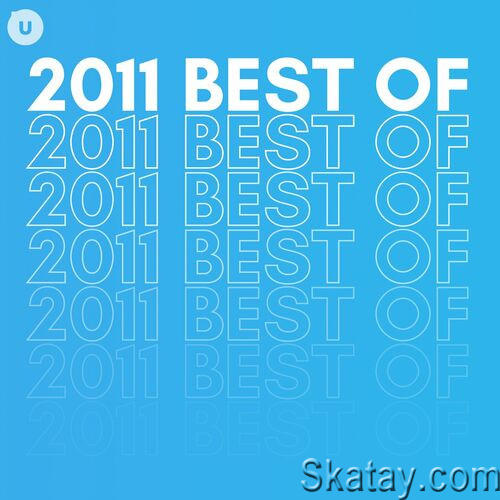 2011 Best of by uDiscover (2023)