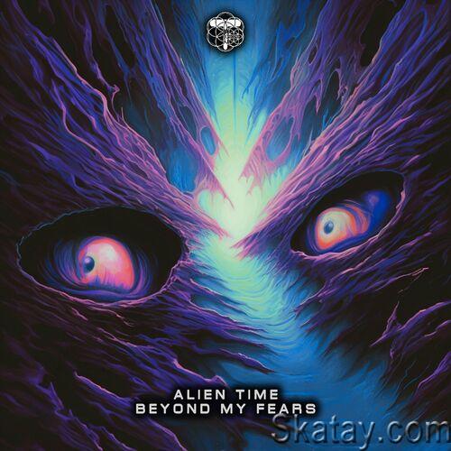 Alien Time - Beyond My Fears (Single) (2023)