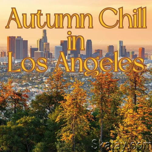 Autumn Chill in Los Angeles 2023 (2023)