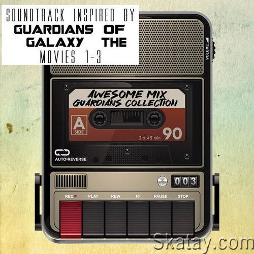 Awesome Mix Guardians Galaxy Movies (Soundtrack Inspired By Guardians of the Galaxy) (2023) FLAC