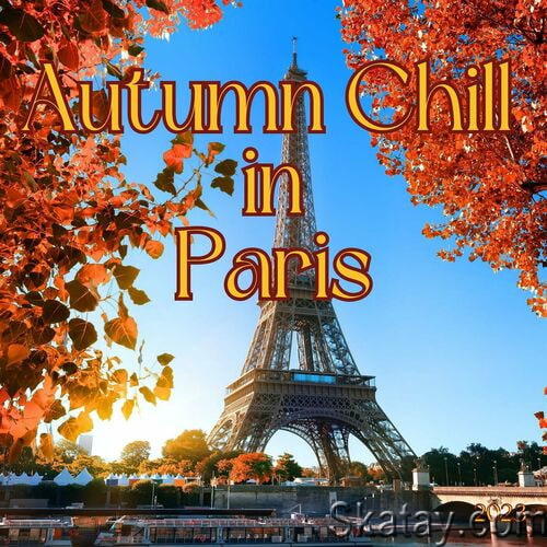 Autumn Chill in Paris 2023 (2023)