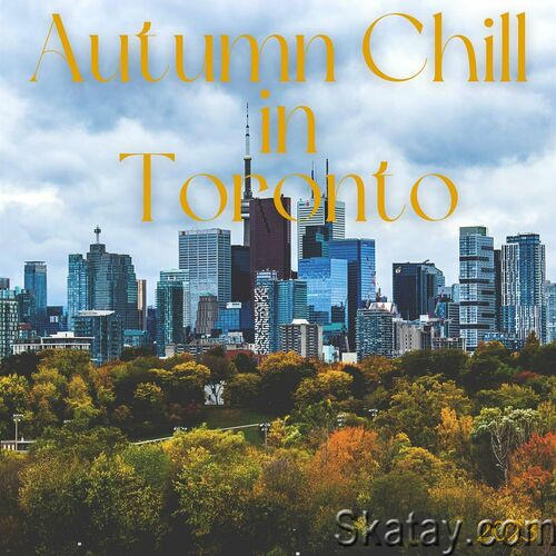 Autumn Chill in Toronto 2023 (2023)