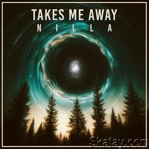 Nilla - Takes me away (Single) (2023)