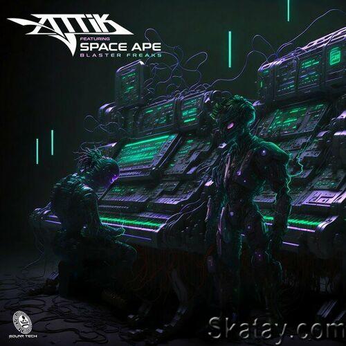 Attik & Space Ape - Blaster Freaks (Single) (2023)