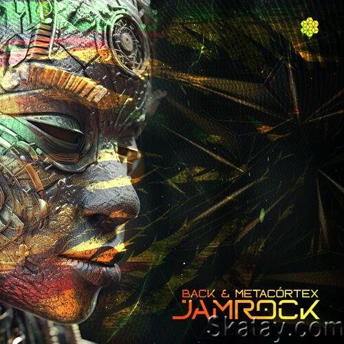 Back (BR) & Metacortex - Jamrock (Single) (2023)