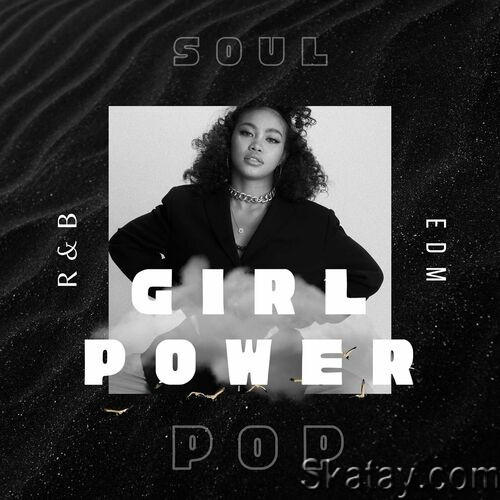 Girl Power - Soul - Pop - RnB - EDM (2023)