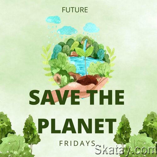 Future - Fridays - save the planet (2023)