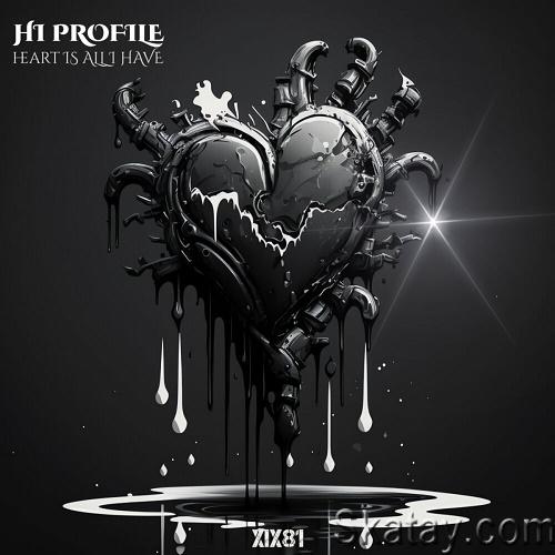 Hi Profile - Heart Is All I Have (Single) (2023)