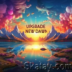 Upgrade - New Dawn (Single) (2023)
