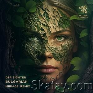 Dzp & Sighter & Miirage - Bulgarian (Miirage Remix) (Single) (2023)