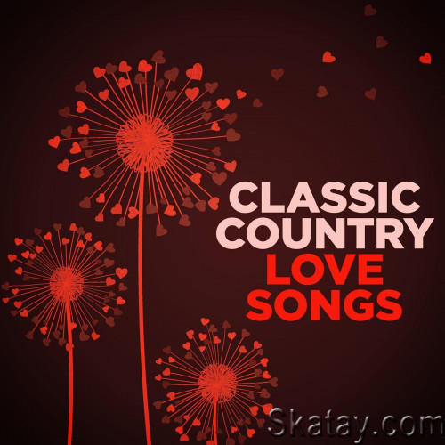 Classic Country Love Songs (2023) FLAC