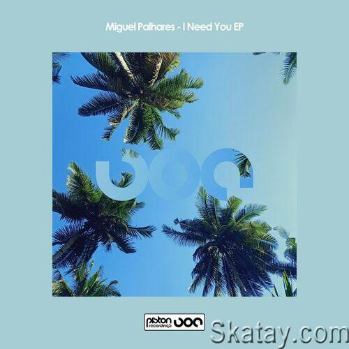 Miguel Palhares - I Need You EP (2023)