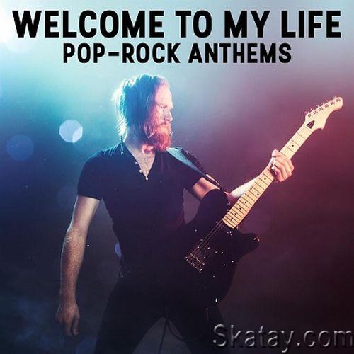 Welcome to My Life - Pop-Rock Anthem (2023) FLAC