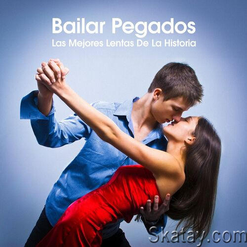 Bailar Pegados - Las Mejores Lentas De La Historia (2023)