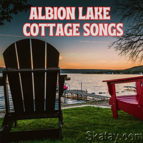 Albion Lake Cottage Songs (2023)