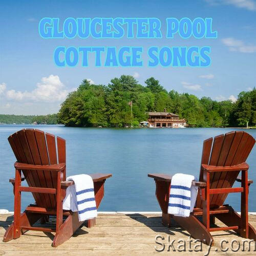 Gloucester Pool Cottage Songs (2023)