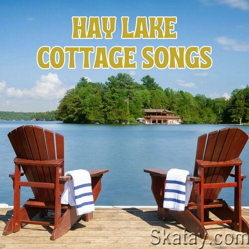Hay Lake Cottage Songs (2023)