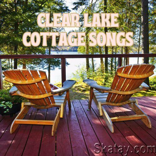 Clear Lake Cottage Songs (2023)