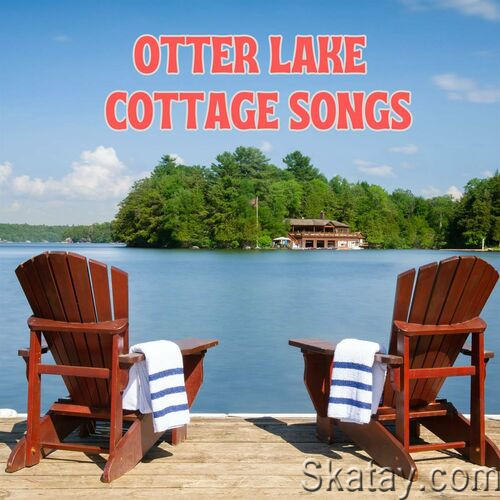 Otter Lake Cottage Songs (2023)