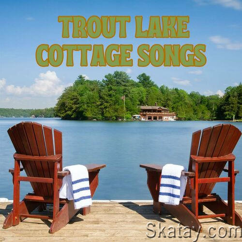 Trout Lake Cottage Songs (2023)