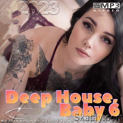 Deep House, Baby 6 (2023) FLAC