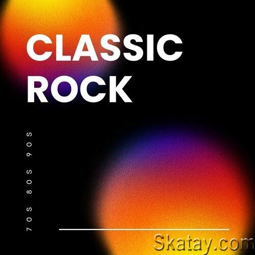 Classic Rock - 70s 80s 90s (2023)
