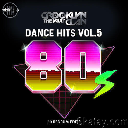 Crooklyn Clan 80s Dance Hits Vol. 5 (2023)