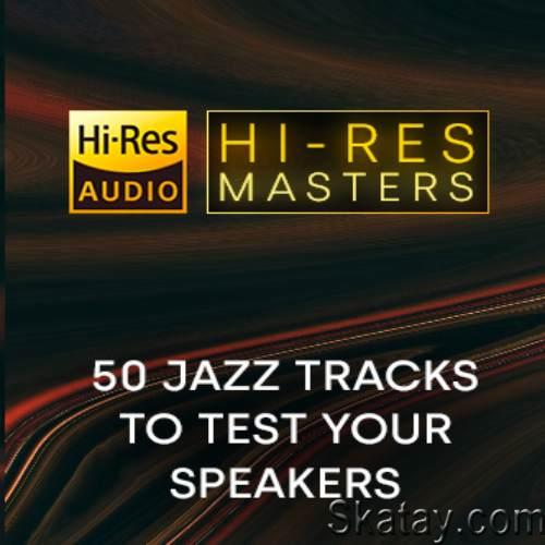 50 Jazz Tracks to Test your Speakers (2023) FLAC