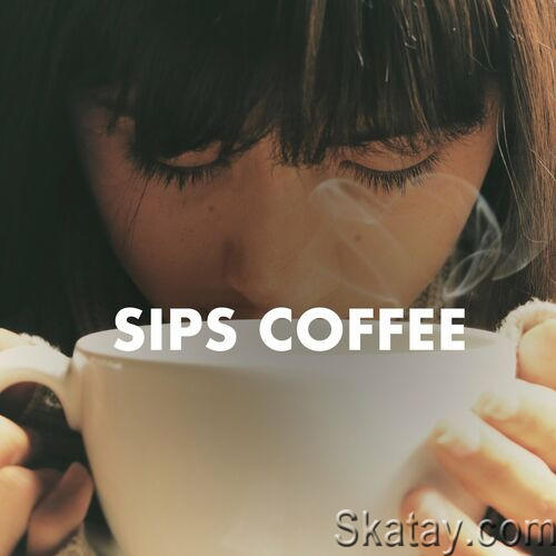 Sips Coffee (2023)