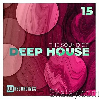 The Sound Of Deep House Vol.15 (2023)